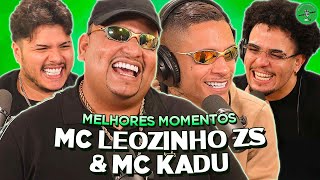 PAPO DE BIGODE ORIGINAL COM LEOZINHO ZS E MC KADU NO PODPAH  Melhores Momentos [upl. by Sairacaz]