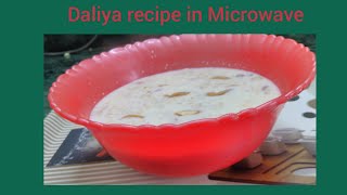 Daliya recipe in microwave Daliya kaise banate hain Daliya recipe in Hindi [upl. by Sinylg]