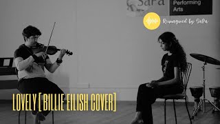 Lovely Billie Eilish Cover Aditya amp Tanya Ravidas  Reimagined by SaPa  Episode 1 [upl. by Afaw314]