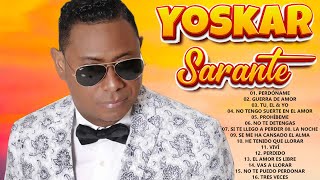 YOSKAR SARANTE MIX ÉXITOS CLÁSICOS BACHATA  YOSKAR SARANTE SUS MEJORES ÉXITOS ENGANCHADOS [upl. by Alim50]