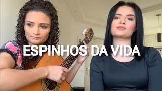 Espinhos da vida  Matogrosso e Mathias  cover  Jéssica amp Juliana [upl. by Athenian574]