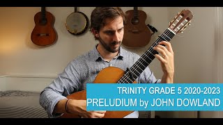 Preludium by Dowland  Trinity Grade 5 Classical Guitar 20202023 [upl. by Esbenshade]