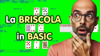 La BRISCOLA con QB64  Linguaggio BASIC [upl. by Held]