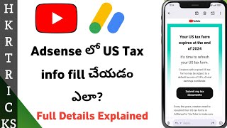 HOW TO FILL US TAX FORM IN GOOGLE ADSENSE IN TELUGU BY HEMADRI  HKRTRICKS [upl. by Enaoj957]