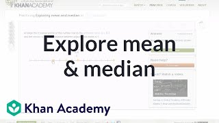 Exploring the mean and median  Descriptive statistics  Probability and Statistics  Khan Academy [upl. by Hsetirp]