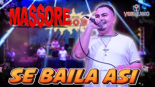 Massore quotSe Baila Asiquot Video Oficial Live [upl. by Calan372]