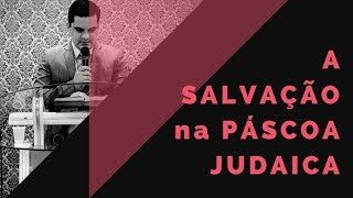 AULA 2  A SALVAÇÃO NA PÁSCOA JUDAICA  EBD  CPAD [upl. by Soraya]