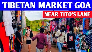 Tibetan Market in Goa  Near Titos Lane  Street Shopping in Goa  Goa Shopping market Goa Vlog [upl. by Dez69]