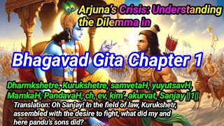 Arjuna’s Crisis Understanding the Dilemma in Bhagavad Gita Chapter 1 [upl. by Eigger]