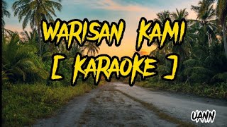 warisan kami cover karaoke [upl. by Ysdnil]