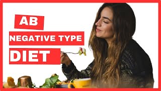 The AB Negative Blood Type Diet [upl. by Behre]