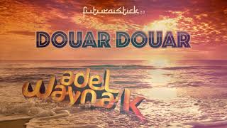 Cheb Khalass  Douar Douar Remix By Adel Wayna K [upl. by Godiva]