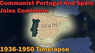 What if Spain and Portugal had become communist and joined the Comintern  Hoi4 Timelapse [upl. by Dunstan698]