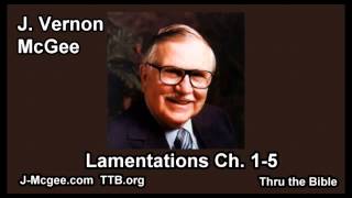 25 Lamentations 0105  J Vernon McGee  Thru the Bible [upl. by Suzy]