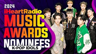 iHeartRadio Music Awards 2024  KPop Nominations [upl. by Aurea]