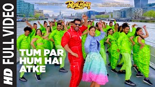 Full Video Tum Par Hum Hai Atke  Pagalpanti  John A Ileana D  Neha Kakkar Mika SinghTanishk B [upl. by Agnimod738]