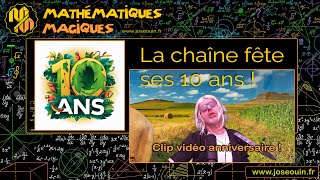 ⭐ 01 Anniversaire de la chaîne Mathématiques Magiques 10 ans ⭐ [upl. by Htebilil]