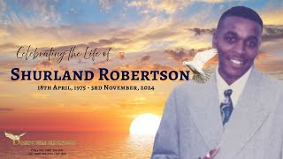 Shurland Robertson Funeral Tribute [upl. by Naitsyrk711]