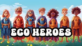 Eco Heroes  Educational Pop Music Video for Kids Environmental Conservation Protect the Planet K3 [upl. by Ayin11]