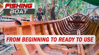 Wooden boat making until it is finished and ready to use [upl. by Eive]