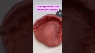 Técnica para tomar impresiones dentales odonto odontologia viral estomatologia fyp foryou [upl. by Ttirb172]