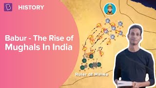 Babur  Rise of the Mughals In India  Class 7  History  Learn with BYJUS [upl. by Garin]