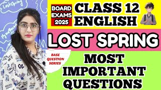 CLASS 12 ENGLISH Chapter 2 lost spring MOST IMPORTANT QUESTIONS [upl. by Raycher675]