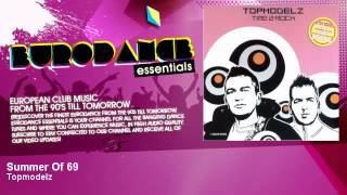 Topmodelz  Summer Of 69  Eurodance Essentials [upl. by Dukie]