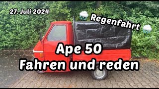 Ape 50  Fahren und reden 27 Juli 2024 [upl. by Teemus]