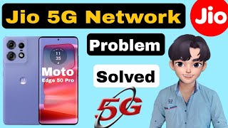 Moto edge 50 pro jio 5G not working [upl. by Robinette]