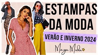 🔴ESTAMPAS 2024  200 LOOKS COM ESTAMPAS DA MODA VERÃO 2023  2024 e INVERNO 2024  Maga Moda [upl. by Elisabetta]