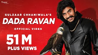 GULZAAR CHHANIWALA  DADA RAVAN Official Video  New Haryanvi Songs Haryanavi 2021  Nav Haryanvi [upl. by Aileda]