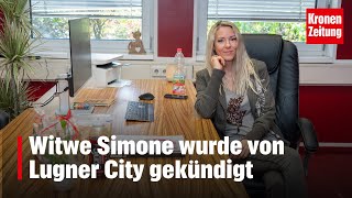 Witwe Simone wurde von Lugner City gekündigt  kronetv NEWS [upl. by Inobe]