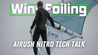 Airush Nitro Wing  Tech Talk With Designer Clinton Filen [upl. by Aleyak395]