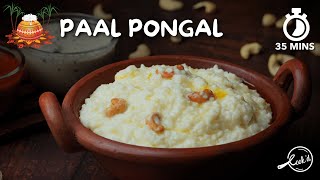 Paal Pongal Recipe  Pongal Recipes  Milk Pongal  Traditional Milk Pongal Recipe  Cookd [upl. by Walkling]