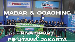 Mabar amp Coaching Klinik RIVAISPORT X PB UTAMA JAKARTA [upl. by Connors]