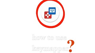 how to use keymapper android tutorial easy [upl. by Haran]