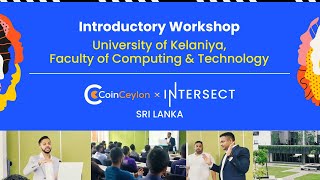 Highlights from the University of Kelaniya Computing amp Technology Workshop  CoinCeylon x Intersect [upl. by Eugen552]