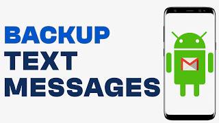 How to Backup Text Messages to Gmail on Android  Quick Guide [upl. by Hook423]