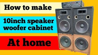 how to make10inch speaker cabinet speaker box ghar par kese banaye [upl. by Anilatac366]