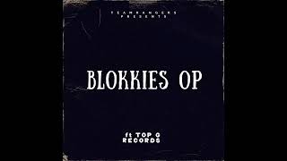 Blokkies op ft Top G records [upl. by Anitsirhcairam223]