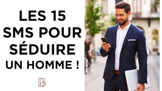 Les 15 sms pour séduire un homme [upl. by Ueihtam]