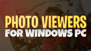 5 Best Photo Viewer for Windows in 2024 Working in all Windows 10 11 8 7 [upl. by Davison687]