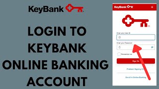 Keybank Login  How to Sign in to Keybank Online Banking Account in 2023 [upl. by Ahsennek36]