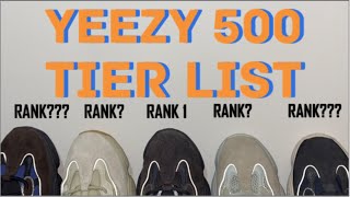 ADIDAS YEEZY 500 TIER LISTRANKING 20182020 [upl. by Aelc787]