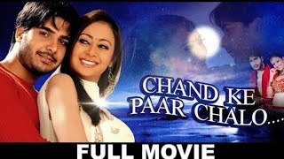 Chand Ke Par Chalo Full Official Movie 2006 Sahib Chopra Priti Jhangiani [upl. by Fiore]