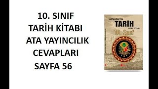 10 Sınıf Tarih Ders Kitabı Cevapları Ata Yayıncılık Sayfa 56 [upl. by Reddin]