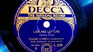 Tessie O´Shea Comedienne  Live and let Live  Slowfox  1934 [upl. by Bachman144]