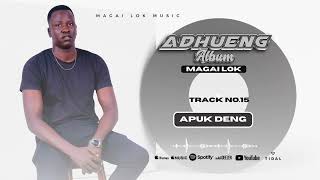 Magai Lok  Apuk Deng official audio [upl. by Einneg]