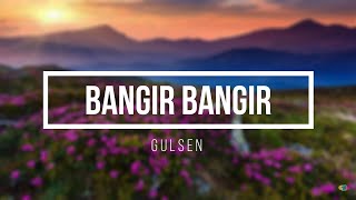 Bangır Bangır  Gülşen Lyrics مترجمة [upl. by Aliam]